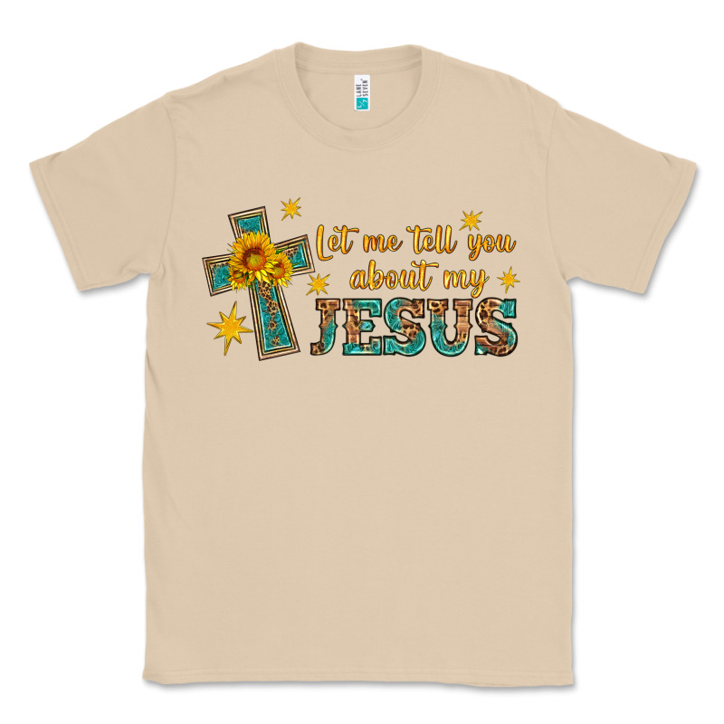 Let Me Tell You About My Jesus Classic Tee by HRA Design Shop | Teevron