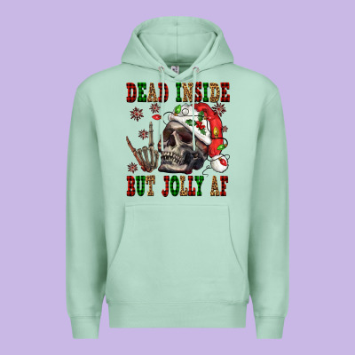 Dead Inside But Jolly Af Premium Hoodie Designed By Nancycooperartshop