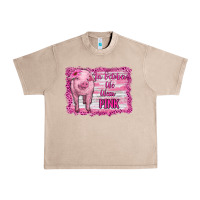 French Oak in october we wear pink pig Urban Heavy Tee - RanaPortraitStore