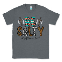 Charcoal Heather be salty matthew 5. 13 Classic Tee - CowhideDigitalArt