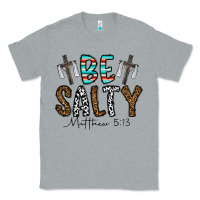 Heather Grey be salty matthew 5. 13 Classic Tee - CowhideDigitalArt