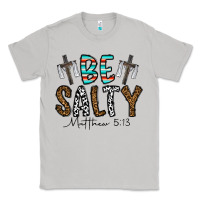 Moon Dust be salty matthew 5. 13 Classic Tee - CowhideDigitalArt
