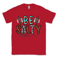 Red be salty matthew 5. 13 Classic Tee - CowhideDigitalArt