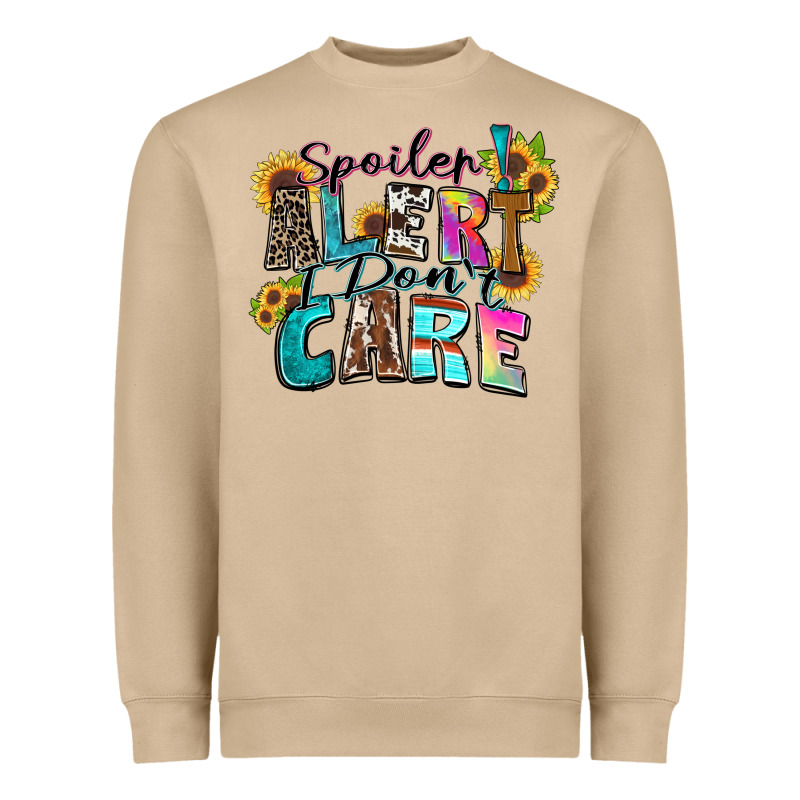 Spoiler Alert I Don't Care Heavyweight Sweatshirt by Zillion Design Studio | Teevron