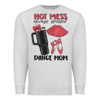 Dove Grey hot mess always stressed dance mom Premium Sweatshirt - MaliasSmallBusiness