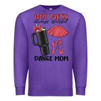 Purple hot mess always stressed dance mom Premium Sweatshirt - MaliasSmallBusiness