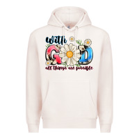 Pale Pink With God All Things Are Possible Premium Hoodie - MaliasSmallBusiness