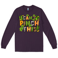 Plum St. Patrick's Can't pinch this Long Sleeve Tee - OliviaCreatesArt