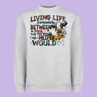 Living Life Somewhere Between Jesus Take The Wheel Heavyweight Sweatshirt Designed By Zillion Design Studio