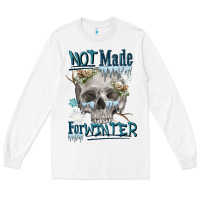 White not made for winter skull Long Sleeve Tee - FaDigitalArtStudio