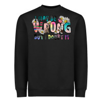 Black i may be wrong but i doubt it Heavyweight Sweatshirt - Zillion Design Studio