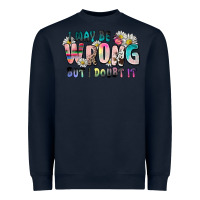 Navy i may be wrong but i doubt it Heavyweight Sweatshirt - Zillion Design Studio