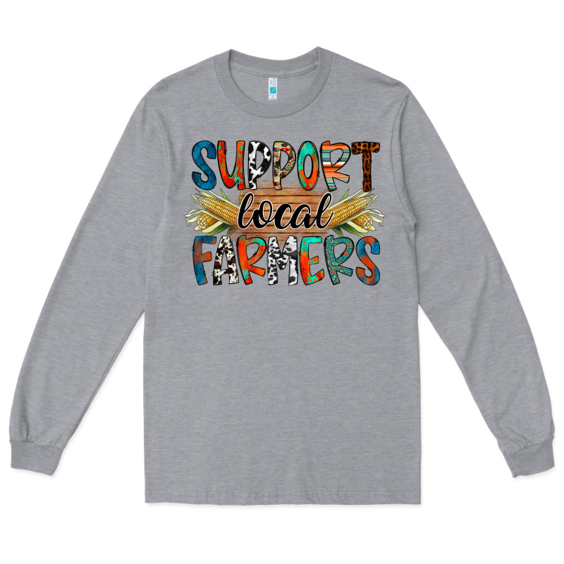 Support Local Farmers Long Sleeve Tee by RacoonDesign | Teevron