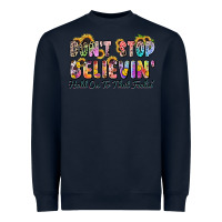 Navy don't stop believin' hold on to that feeling Heavyweight Sweatshirt - Zillion Design Studio