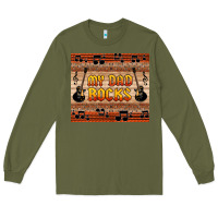 Army Green my dad rocks Long Sleeve Tee - HRA Design Shop