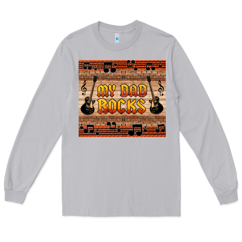 My Dad Rocks Long Sleeve Tee by HRA Design Shop | Teevron