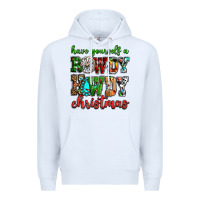 White Have yourself a rowdy howdy Christmas Premium Hoodie - NancyCooperArtShop