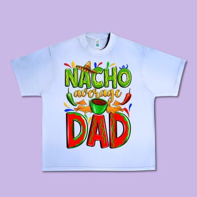 Nacho Average Dad Urban Heavy Tee Designed By Zillion Design Studio