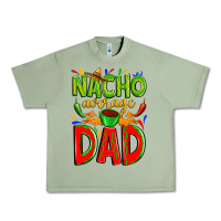 Oil Green nacho average dad Urban Heavy Tee - Zillion Design Studio