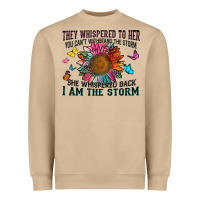 They Whispered To Her You Can't Withstand The Stor Heavyweight Sweatshirt | Teevron