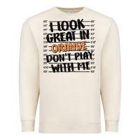 Sandshell i look great in orange don't play with me Premium Sweatshirt - MaliasSmallBusiness