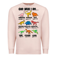 Pale Pink god says i am dinosaurs handsome Premium Sweatshirt - MaliasSmallBusiness