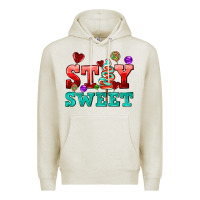 Oatmeal Heather stay sweet Premium Hoodie - AdoDesignShop