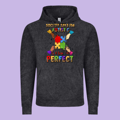 Society Says I'm Autistic God Says I'm Perfect Vintage Hoodie Designed By Jahusdesignshop