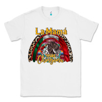 White la mama mas chingona Classic Tee - RacoonDesign