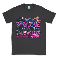 Smoke why fall in love when you can fall asleep Classic Tee - OliviaCreatesArt