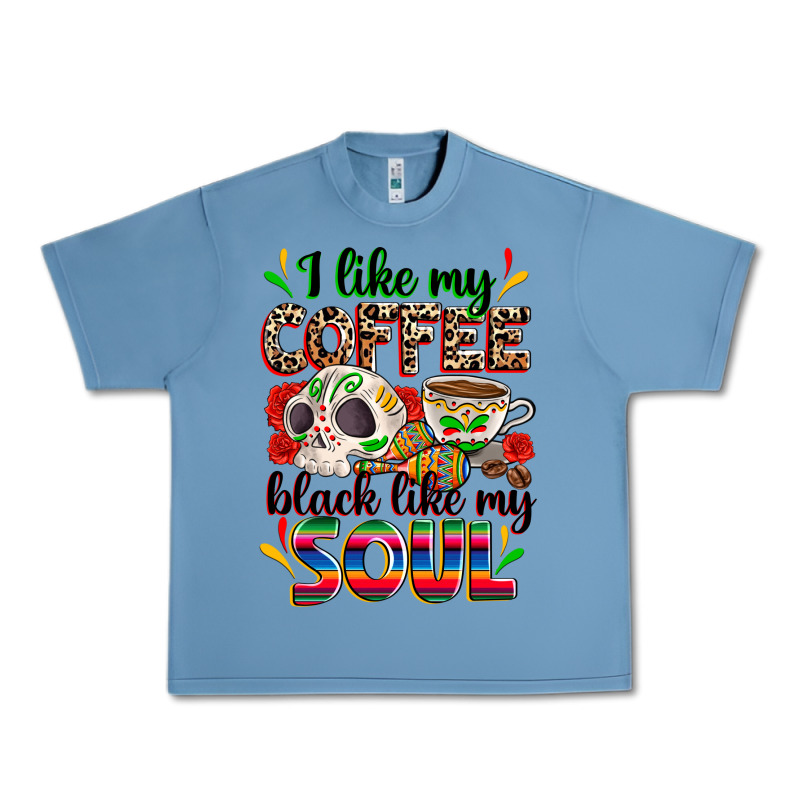 I Like My Coffee Black Like My Soul Urban Heavy Tee by Zillion Design Studio | Teevron