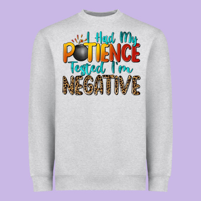 I Had My Patience Tested I'm Negative Heavyweight Sweatshirt Designed By Zillion Design Studio