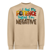 Mushroom i had my patience tested i'm negative Heavyweight Sweatshirt - Zillion Design Studio