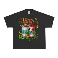 Pigment Black I Like My Coffee Black Like My Soul Urban Heavy Tee - texasbilliewilder