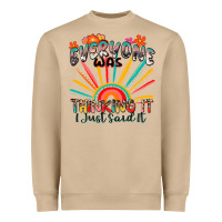 Mushroom everyone was thinking it i just said it Heavyweight Sweatshirt - Zillion Design Studio