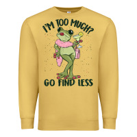 Antique Gold i'm too much go find less boujee frog Premium Sweatshirt - MaliasSmallBusiness
