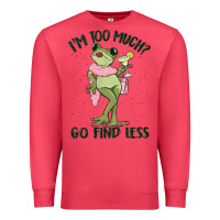 Cardinal i'm too much go find less boujee frog Premium Sweatshirt - MaliasSmallBusiness