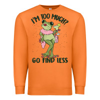 Carrot i'm too much go find less boujee frog Premium Sweatshirt - MaliasSmallBusiness