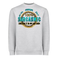 Heather Grey all day everyday 247 100 sarcasmic sarcasm is in m Heavyweight Sweatshirt - Zillion Design Studio