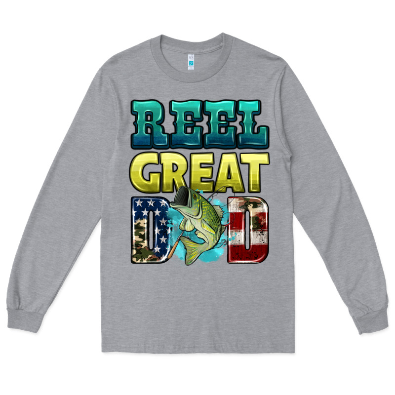 Reely Great Dad Long Sleeve Tee by HRA Design Shop | Teevron