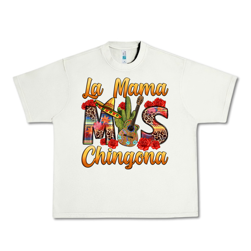 La Mama Mas Chingona Urban Heavy Tee by texasbilliewilder | Teevron