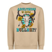 Adulthing Is Some Bullshit With Sanflowers And Gamstone  Tbw Heavyweight Sweatshirt | Teevron