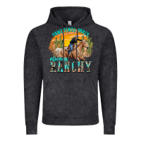 Vintage Black sometimes fancy always ranchy Vintage Hoodie - texasbilliewilder