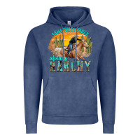 Vintage Denim sometimes fancy always ranchy Vintage Hoodie - texasbilliewilder