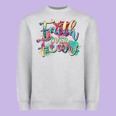 Faith Over Fear Heavyweight Sweatshirt Designed By Zillion Design Studio
