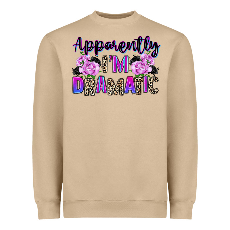 Apparently Im Dramatic Heavyweight Sweatshirt by texasbilliewilder | Teevron