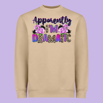 Heavyweight Sweatshirt apparently im dramatic