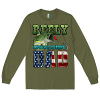 Army Green reely awesome dad Long Sleeve Tee - HRA Design Shop