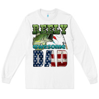 White reely awesome dad Long Sleeve Tee - HRA Design Shop