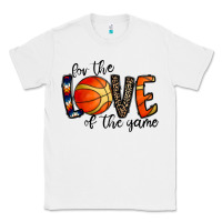 White for the love of the game basketball Classic Tee - CowhideDigitalArt